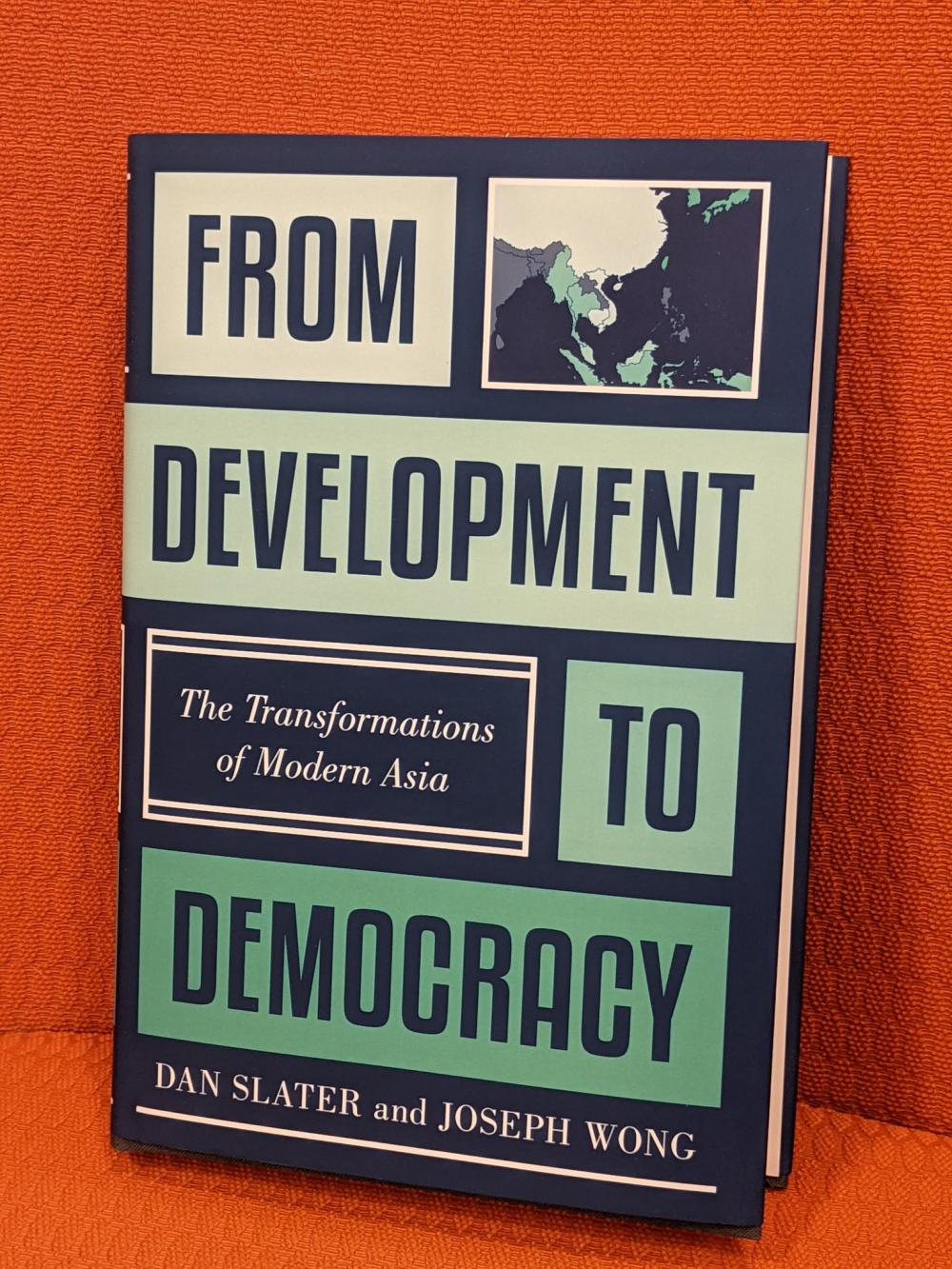 From Development to Democracy: The Transformations of Modern Asia